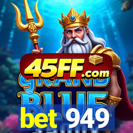 bet 949